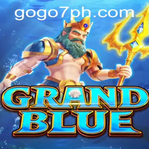 GRANDBLUE: Dive into the Exciting World of Adventure with GOGO7.VIP