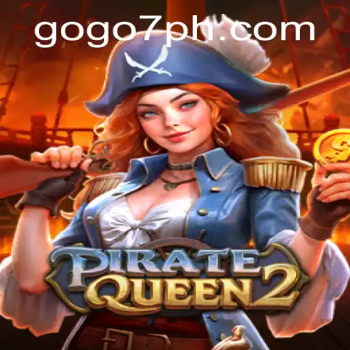 PirateQueen2: Embark on a New Adventure with GOGO7.VIP